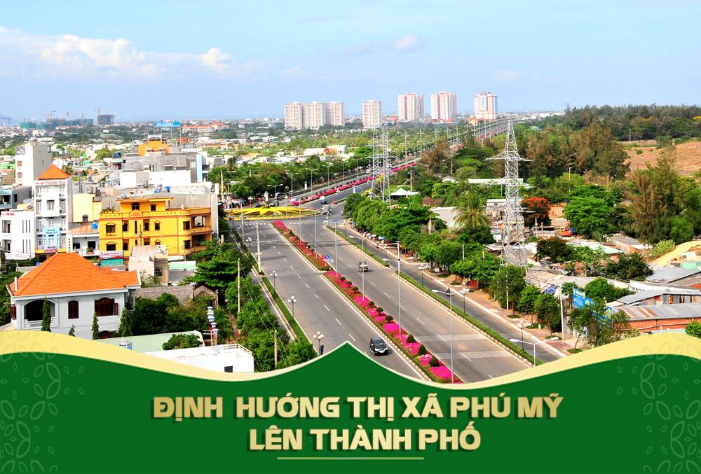 Thị xã Phú Mỹ Bà Rịa Vũng Tàu sẽ lên thành phố vào năm 2025